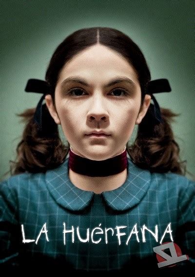 la huerfana ver online|Orphan (2009)